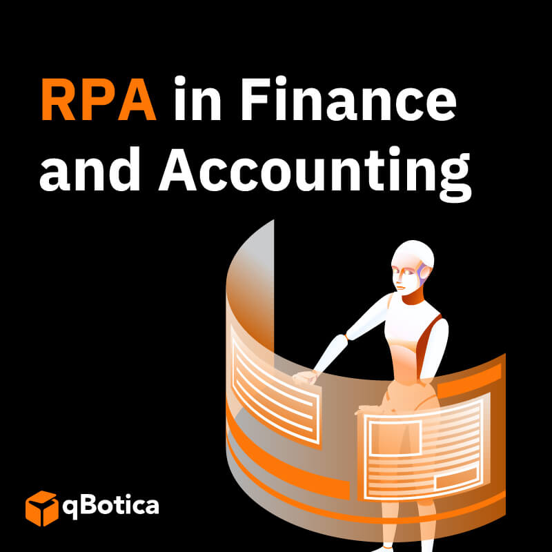 How Robotic Process Automation Benefits Finance and Accounting
