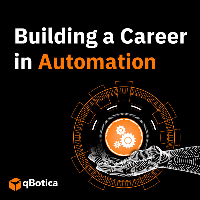 Why & How you should kickstart your career in Robotic Process Automation (RPA)