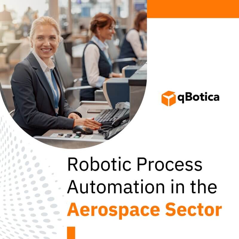 Robotic Process Automation In The Aerospace Sector