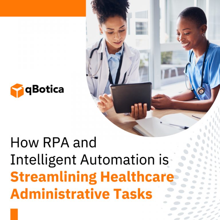 The Use Of RPA and Intelligent Automation to Streamline Healthcare Tasks