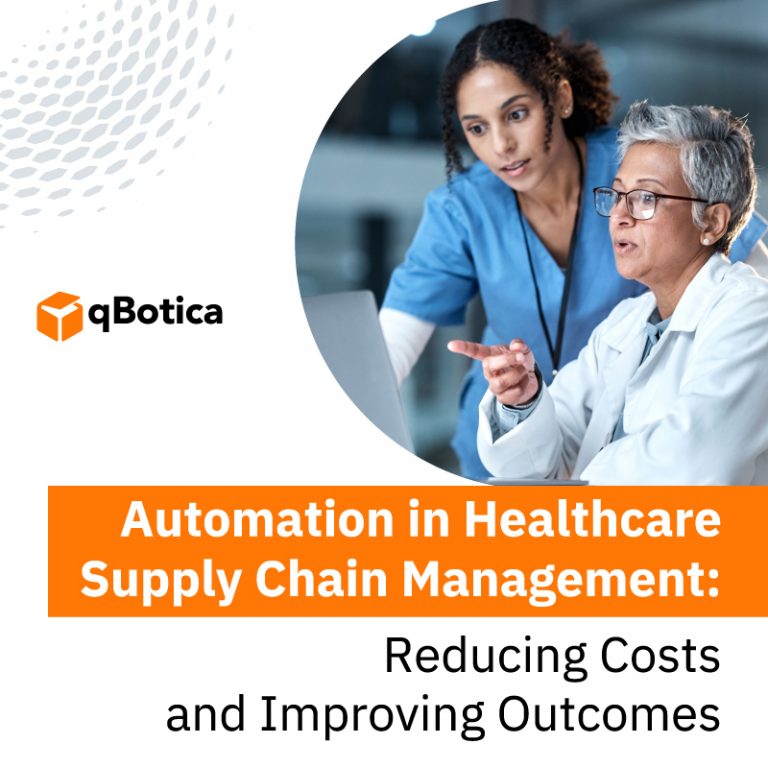 Automation in Healthcare Supply Chain Management: Reducing Costs and Improving Outcomes