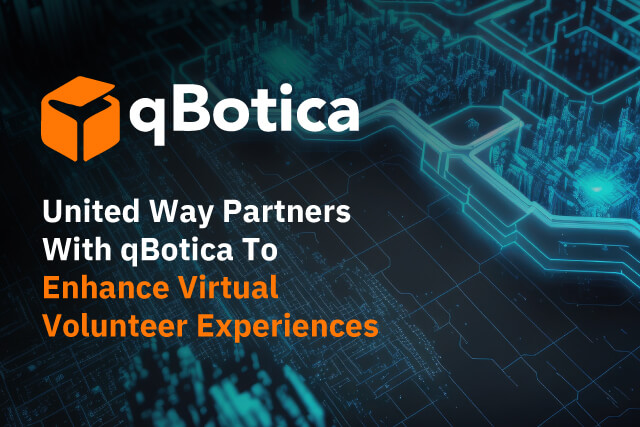 United Way Partners With Qbotica To Enhance Virtual Volunteer Experiences