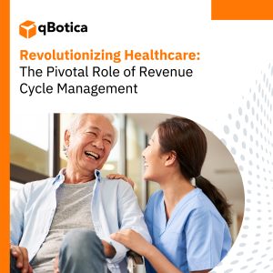 Revolutionizing Healthcare: The Pivotal Role of Revenue Cycle Management