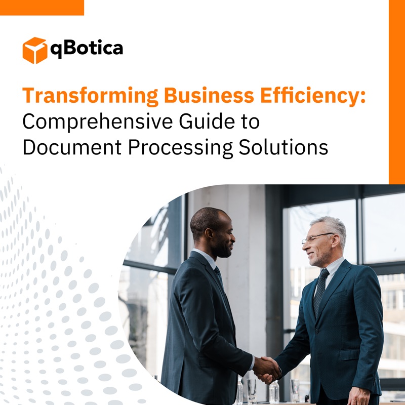 Transforming Business Efficiency: Comprehensive Guide to Document Processing Solutions