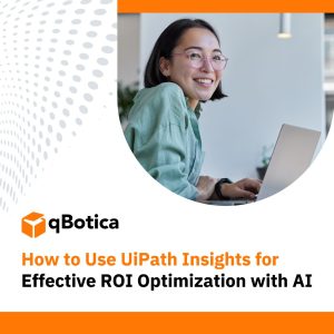 How to Use UiPath Insights for Effective ROI Optimization with AI