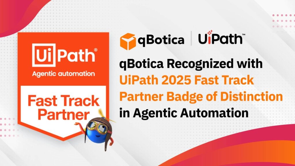 qBotica Recognized as a UiPath Agentic Automation Fast Track Partner qBotica Recognized as a UiPath Agentic Automation Fast Track Partner